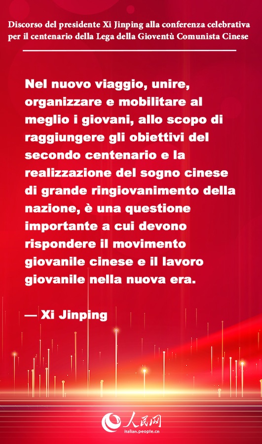 Punti chiave del discorso di Xi Jinping alla conferenza celebrativa per il centenario della Lega della Gioventù Comunista Cinese